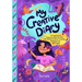 My Creative Diary: An Inspiring and Empowering Book for Girls with Activities to Boost Creativity, Confidence, and Self-Esteem