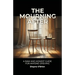 The Mourning After: A Raw and Honest Guide for Anyone Grieving