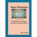 Repo Madness: A Simpleton's Guide to the Street's Wicked Ways