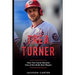 Trea Turner: How Trea Turner Became One Of the MLB's Best Players