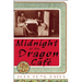 Midnight at the Dragon Cafe