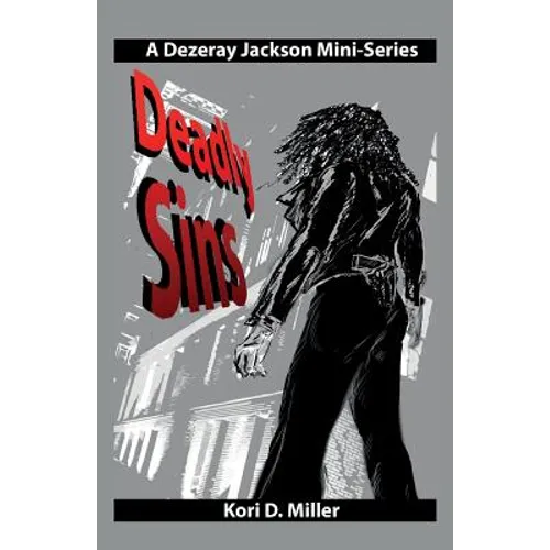 Deadly Sins: A Dezeray Jackson Mini-Series