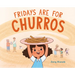 Fridays Are for Churros