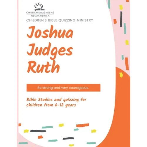 Children's Bible Quizzing Ministry - Joshua, Judges, and Ruth