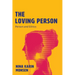 The Loving Person: Person and Ethics