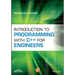 Introduction to Programming with C++ for Engineers