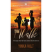 The Walk: Though She Be But Little, She Is Fierce