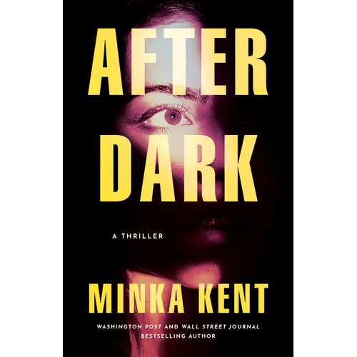 After Dark: A Thriller