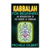 Kabbalah For Beginners: An Introduction To The Wisdom Of Kabbalah
