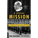 A Special Mission: Hitler's Secret Plot to Seize the Vatican and Kidnap Pope Pius XII