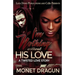 I'm Nothing Without His Love: A Twisted Love Story