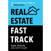 Real Estate Fast Track: The Complete Agent Playbook for Sales Success