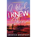 I Wish I Knew Then