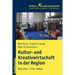 Kultur- Und Kreativwirtschaft in Stadt Und Region: Branchen - Orte - Netze