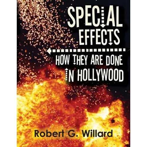 Special Effects: How They Are Done In Hollywood
