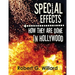 Special Effects: How They Are Done In Hollywood