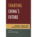 Charting China's Future: Political, Social, and International Dimensions
