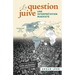 La Question Juive: Une Interprétation Marxiste