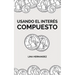 Usando el Interés Compuesto