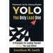 YOLO You Only Lead One: 8 Principles For Leading Yourself Before You Lead Others