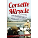 Corvette Miracle: How an Unknown Team from Kansas Shocked the Racing World at the 1970 24 Hours of Daytona
