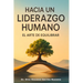 Hacia un liderazgo humano: El arte de equilibrar