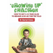 Growing Up Children: How To Get 5-12 Year Olds to Behave & Do as They're Told