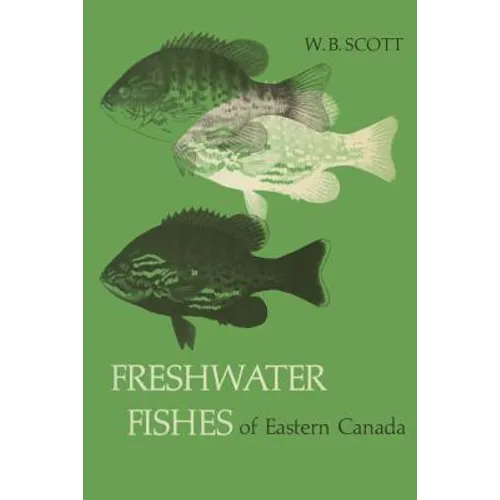 Freshwater Fishes of Eastern Canada