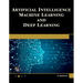Artificial Intelligence, Machine Learning, and Deep Learning