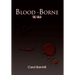 Blood-Borne: The Saga