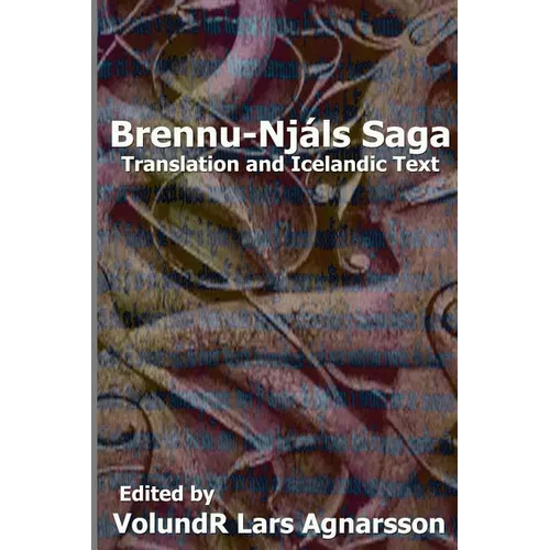 Brennu-Njals Saga: Translation and Icelandic Text