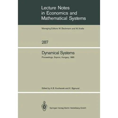 Dynamical Systems: Proceedings of an Iiasa (International Institute for Applied Systems Analysis) Workshop on Mathematics of Dynamic Processes Held at