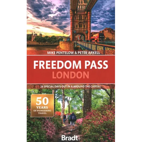 Freedom Pass London: 26 Special Days Out in and Around the Capital