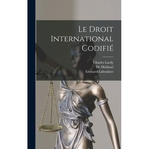 Le Droit International Codifié