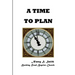 A Time To Plan