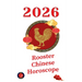 Rooster Chinese Horoscope 2026