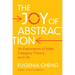 The Joy of Abstraction