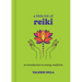 A Little Bit of Reiki: An Introduction to Energy Medicine