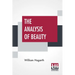 The Analysis Of Beauty: Written With A View Of Fixing The Fluctuating Ideas Of Taste