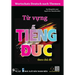 Wortschatz Deutsch nach Themen: Từ vựng tiếng Đức theo chủ đề - Dành cho người Việt s&#