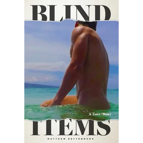 Blind Items: A (Love) Story