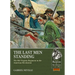 The Last Men Standing: The 8th Virginia Regiment in the American Revolution