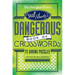 The New York Times Will Shortz Presents the Dangerous Book of Crosswords: 75 Daring Puzzles