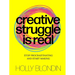 Creative Struggle Is Real: Stop Procrastinating and Start Making