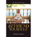 Befriend Yourself: The Self-Love Path to Peace