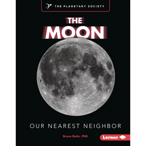 The Moon: Our Nearest Neighbor
