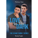 Love In The Dark