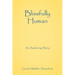 Blissfully Human: An Awakening Story