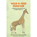 Wild n Free Forever