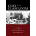 Clio in the Classroom: A Guide for Teaching U.S. Women's History